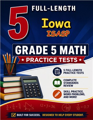 5 Iowa ISASP Grade 5 Math Practice Tests