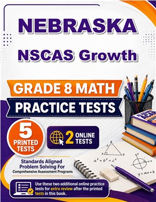 5 Nebraska NSCAS Growth Grade 8 Math Practice Tests