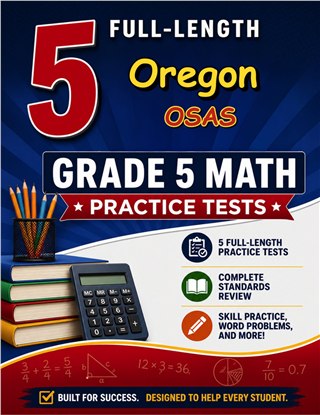 5 Oregon OSAS Grade 5 Math Practice Tests