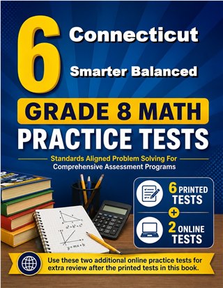 6 Connecticut Smarter Balanced Grade 8 Math Practice Tests