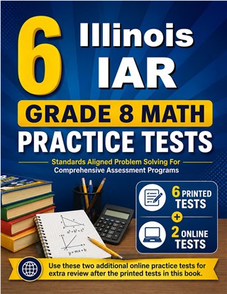 6 Illinois IAR Grade 8 Math Practice Tests