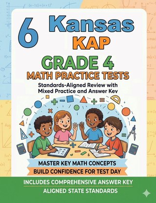 6 Kansas KAP Grade 4 Math Practice Tests