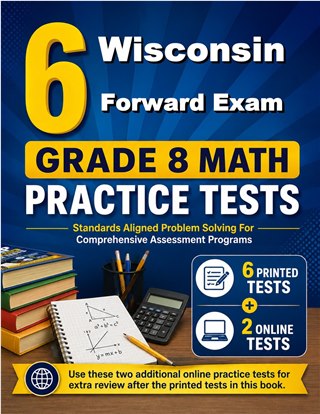 6 Wisconsin Forward Exam Grade 8 Math Practice Tests
