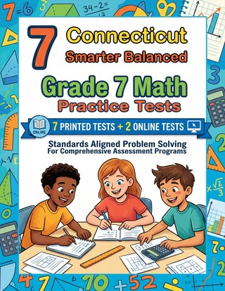 The Connecticut Smarter Balanced Grade 7 Math Practice Tests Bundle workbook image for standards-aligned Connecticut Smarter Balanced Grade 7 Math practice