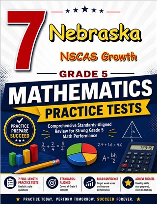 7 Nebraska NSCAS Growth Grade 5 Math Practice Tests