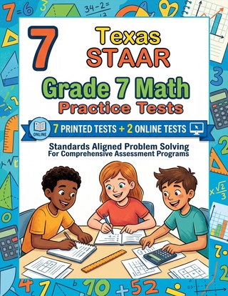 7 Texas STAAR Grade 7 Math Practice Tests