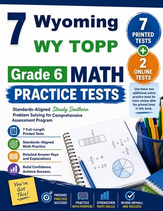 The Wyoming WY TOPP Grade 6 Math Practice Tests Bundle workbook image for standards-aligned Wyoming WY TOPP Grade 6 Math practice
