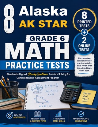 8 Alaska AK STAR Grade 6 Math Practice Tests
