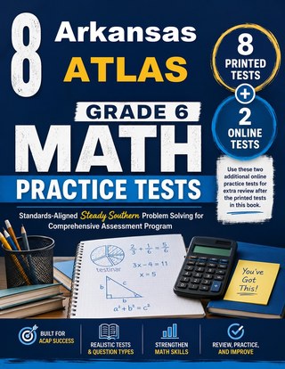 8 Arkansas ATLAS Grade 6 Math Practice Tests