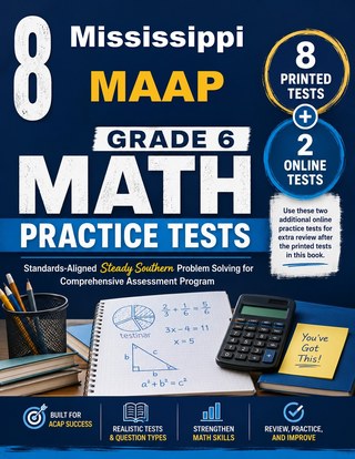 8 Mississippi MAAP Grade 6 Math Practice Tests