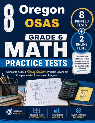8 Oregon OSAS Grade 6 Math Practice Tests