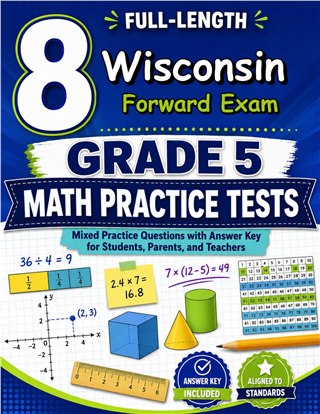 The Wisconsin Forward Exam Grade 5 Math Practice Tests Bundle workbook image for standards-aligned Wisconsin Forward Exam Grade 5 Math practice