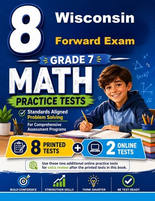 8 Wisconsin Forward Exam Grade 7 Math Practice Tests