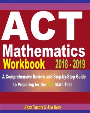 ACT Mathematics Workbook