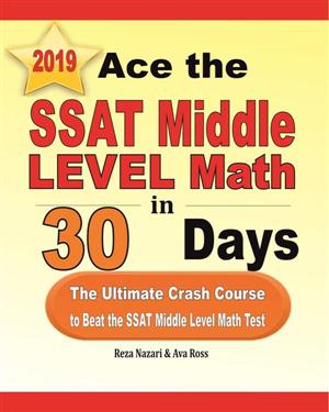 Ace the SSAT Middle LEVEL Math in 30 Days