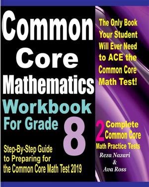 Common Core Mathematics Workbook for Grade 8