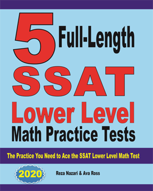 5 Full Length SSAT Lower Level Math Practice Tests