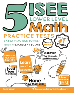 5 ISEE Lower Level Math Practice Tests