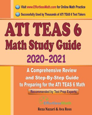 ATI TEAS 6 Math Study Guide 2020 – 2021