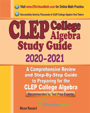CLEP College Algebra Study Guide 2020 – 2021