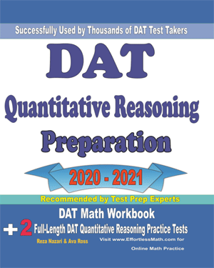DAT Quantitative Reasoning Preparation 2020 – 2021