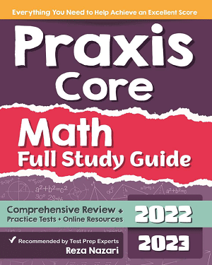 Praxis Core Math Full Study Guide