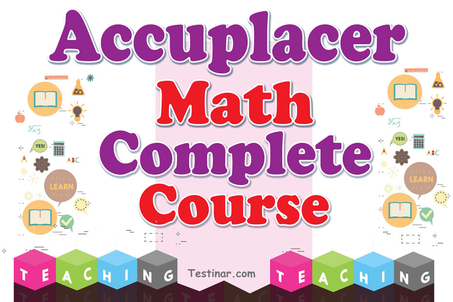 Accuplacer Math Complete Course