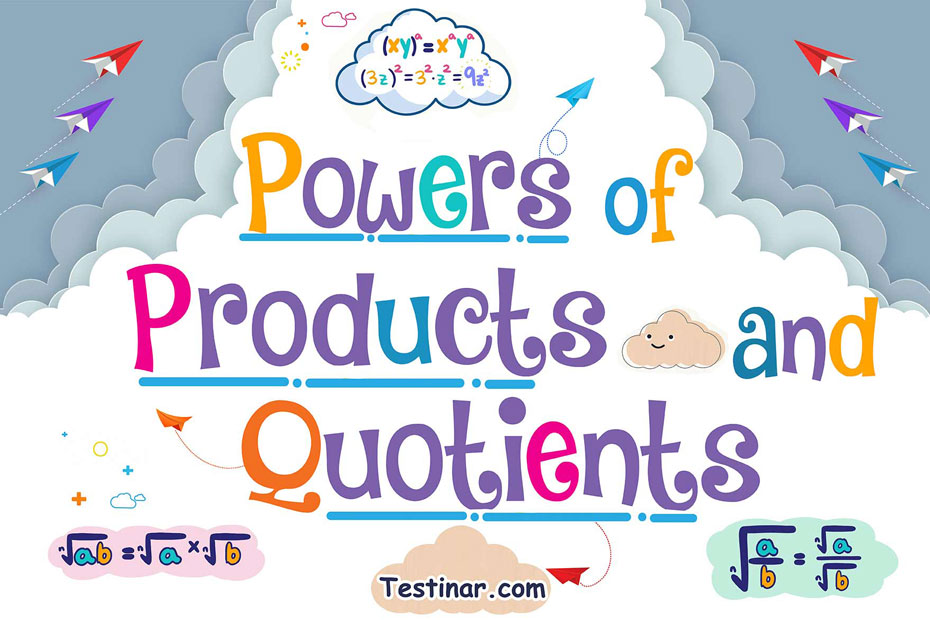 How to Solve Powers of Products and Quotients