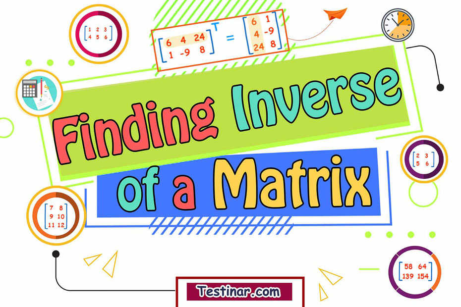 How to Find Inverse of a Matrix