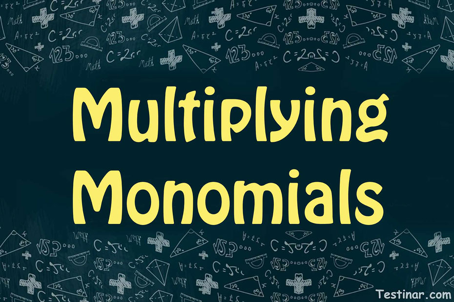 How to Multiply Monomials