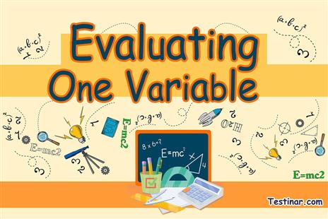 How to Evaluate One Variable