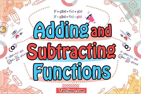 How to Add and Subtract Functions