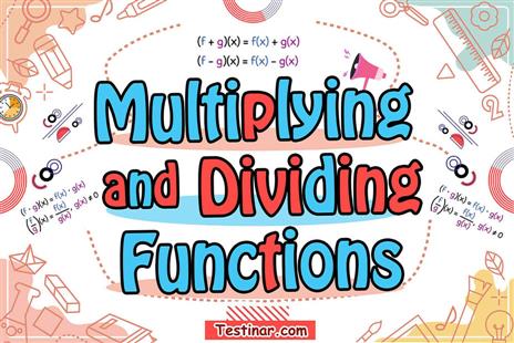 How to Multiply and Divide Functions