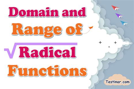 How to Find Domain and Range of Radical Functions