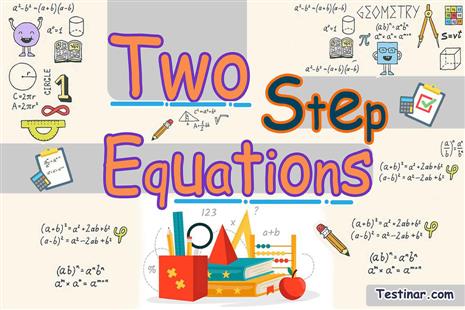 How to Solve Two Step Equations
