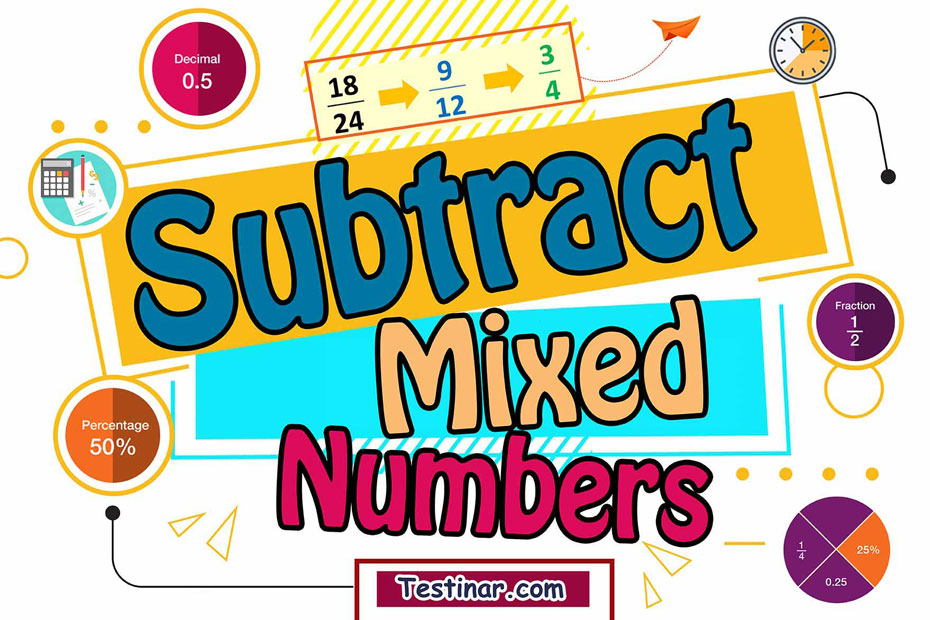 How to Subtract Mixed Numbers
