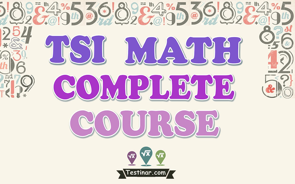 TSI Math Complete Course