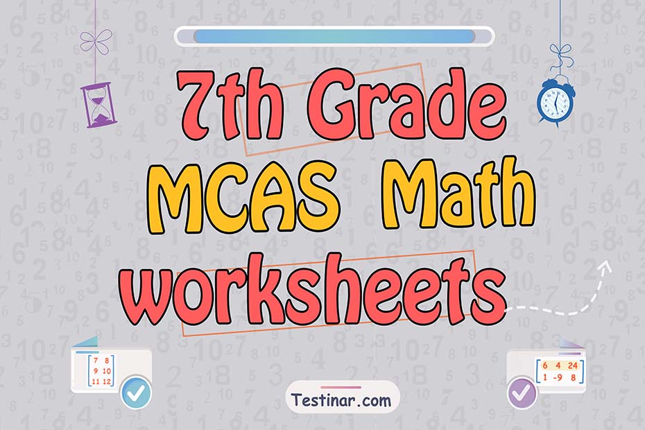 7th Grade MCAS Math Worksheets: FREE & Printable