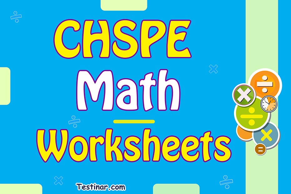 CHSPE Math Worksheets: FREE & Printable