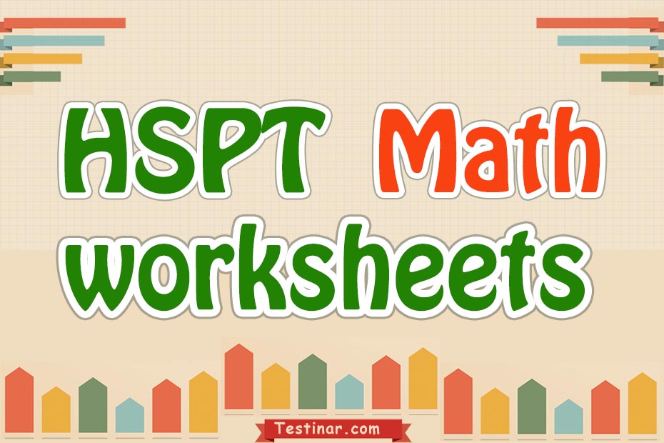 HSPT Math Worksheets: FREE & Printable