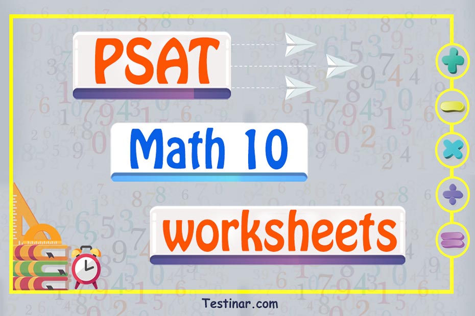 PSAT 10 Math Worksheets: FREE & Printable
