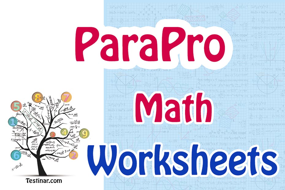 ParaPro Math Worksheets: FREE & Printable