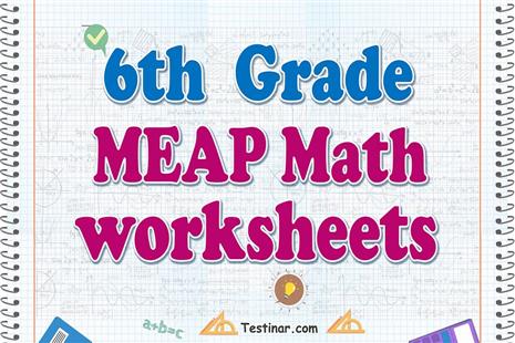 6th Grade MEAP Math Worksheets: FREE & Printable