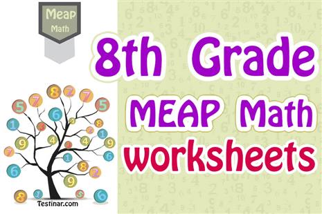 8th Grade MEAP Math Worksheets: FREE & Printable