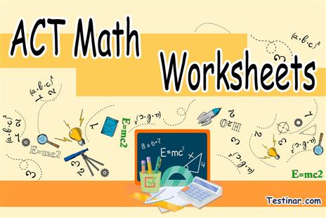 ACT Math Worksheets: FREE & Printable