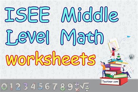 ISEE Middle-Level Math Worksheets: FREE & Printable