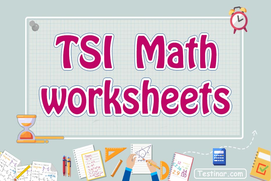 TSI Math Worksheets