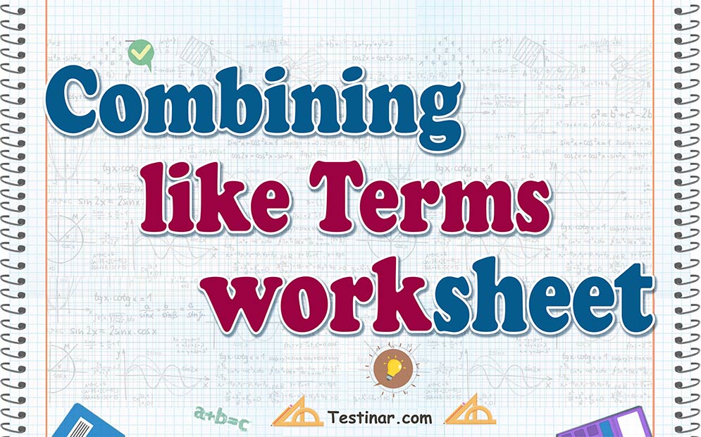 Combining like Terms worksheets