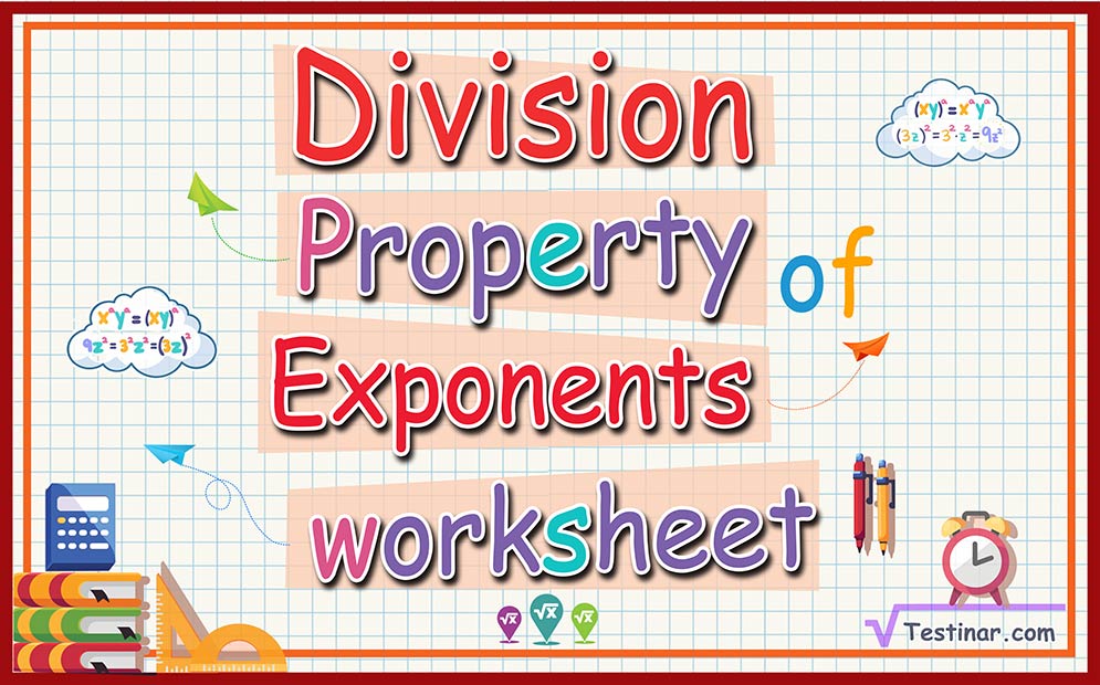 Division Property of Exponents worksheets