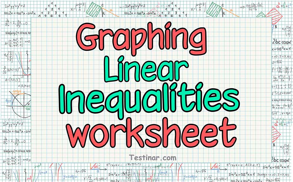 Graphing Linear Inequalities worksheets
